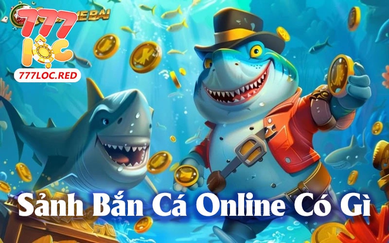 Đôi Nét Về Bắn Cá Online